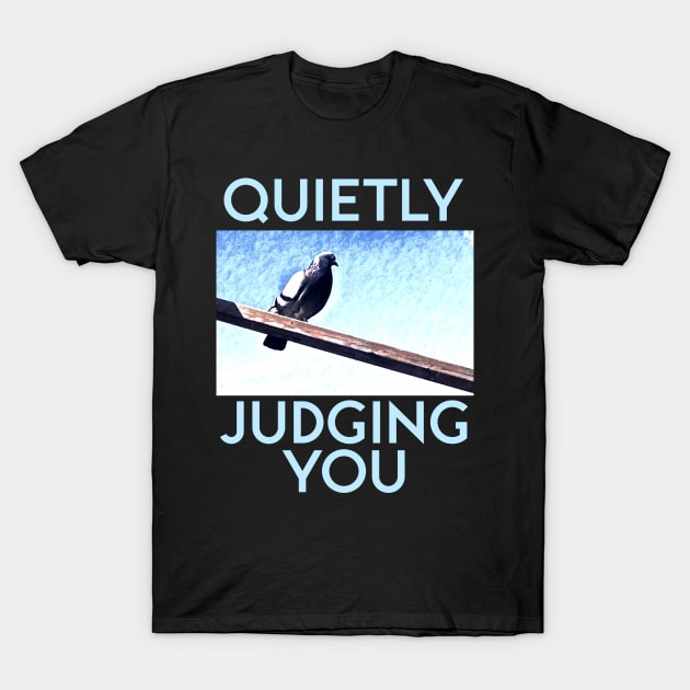 Quietly Judging You T-Shirt by kenrobin